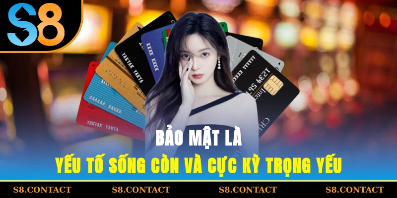 Bảo mật là yếu tố sống còn và cực kỳ trọng yếu