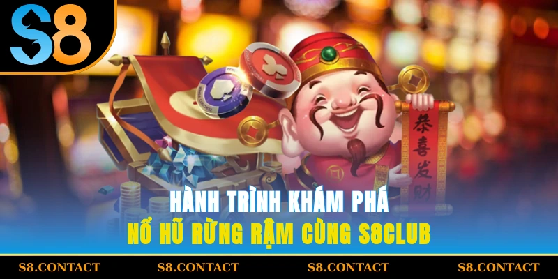 Hành trình khám phá Nổ hũ Rừng Rậm cùng S8Club