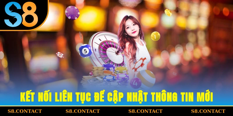 Kết nối liên tục để cập nhật thông tin mới