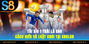 Tài Xỉu 1 Trái Là Sao