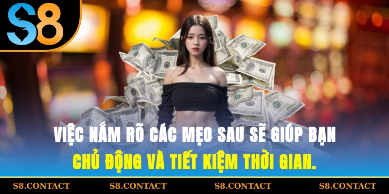 Việc nắm rõ các mẹo sau sẽ giúp bạn chủ động và tiết kiệm thời gian.
